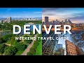 Denver Weekend Travel Guide Plan a Trip to Denver Colorado