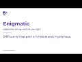 How to Pronounce Enigmatic Definition Example