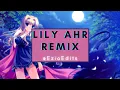 Download Lagu LILY AHR REMIX | Audio Edit | Ezio Edits