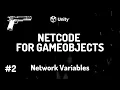 Unity NETCODE Starter Tutorials 2 Network Variables