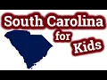 South Carolina for Kids US States Learning