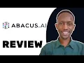 Abacus AI Review The Pros and Cons