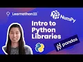 Intro to Python Libraries Learnathon22 Workshop