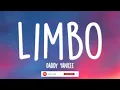 Daddy Yankee - Limbo (Lyrics)
