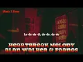 Alan Walker & Faangs - Heartbreak Melody (Lyrics) - 1 Hour