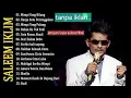Lagu Saleem iklim | Lagu Saleem Iklim Terbaik| Lagu kenangan 