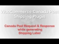 Getting Debug Request and Response while printing label for WooCommerce Canada Post Shipping Plugin