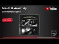 Download Lagu Masih \u0026 Arash Ap - Baronemon Nashe ( مسیح و آرش ای پی - بارونمون نشه )