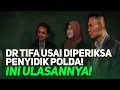 Download Lagu LIVE! DR TIFA USAI DIPERIKSA PENYIDIK POLDA! INI ULASANNYA!
