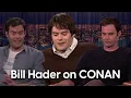 Bill Hader on CONAN - A Compilation