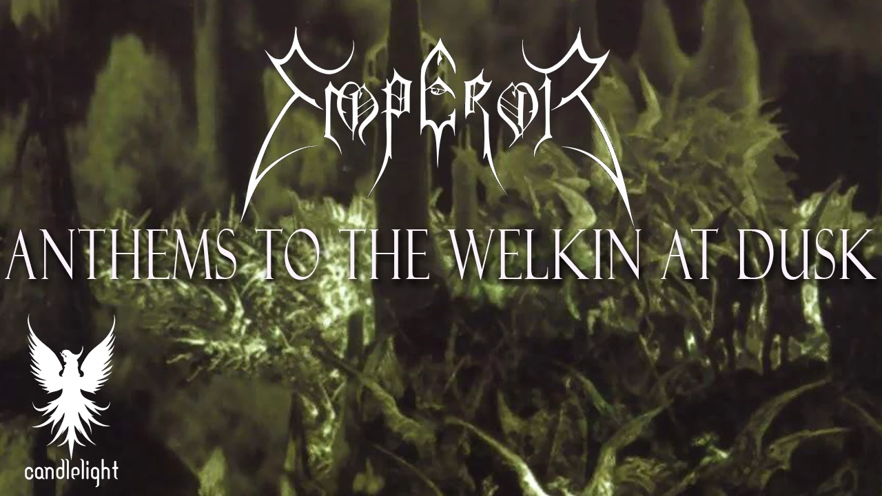 EMPEROR - "Anthems To The Welkin At Dusk" (Full album)