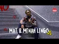 Download Lagu Mat And Minah Lingos | Sembang Panas