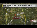 Passenger dies in 2-vehicle crash in Durham police say