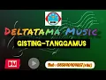Lagu DELTATAMA MUSIC GISTING TANGGAMUS LAMPUNG