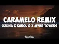Download Lagu Ozuna x Karol G x Myke Towers - Caramelo Remix (Letra/Lyrics)