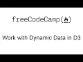 Work with Dynamic Data in D3