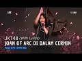 Download Lagu JKT48 - Joan of Arc di Dalam Cermin (Lirik) (Auwia, Giaa, Jemima, Nayla, Intan) | Pajama 18 Mei 2025