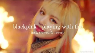 Download blackpink - playing with fire inst. [slowed + reverb] MP3