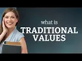 Understanding Traditional Values in English