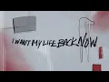The Wrecks - I Want My Life Back Now