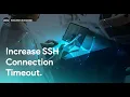 How To Increase SSH Connection Timeout