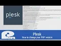 How to change your PHP version - Plesk