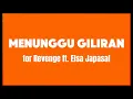 Menunggu Giliran (Karaoke Version) - for Revenge ft. Elsa Japasal