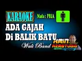 Download Lagu ADA GAJAH DI BALIK BATU || WALI ||KARAOKE Nada PRIA