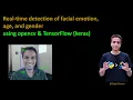 241 - Real time detection of facial emotion age and gender using feed from a webcam