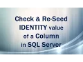 IDENTITY property Part Check and ReSeed IDENTITY value in SQL Server