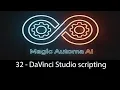 32 - DaVinci Studio scripting