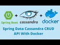 Spring Data Cassandra CRUD API with Docker