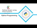 Python Output using Print Function in Python Programming
