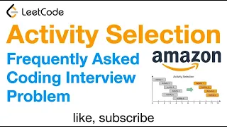 Activity Selection - Frequently Asked Coding Interview Problem