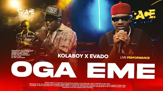 kolaboy x evado oga eme live performance 