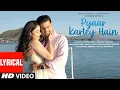Download Lagu Pyaar Kartey Hain (Lyrical Video): Payal Dev, Laqshay Kapoor | Neil Bhatt, Aishwarya Sharma🌹