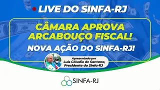 Live do Sinfa-RJ: ⚠ CÂMARA APROVA ARCABOUÇO FISCAL ; NOVA AÇÃO DO SINFA-RJ