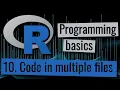 R programming - How to split code in multiple files