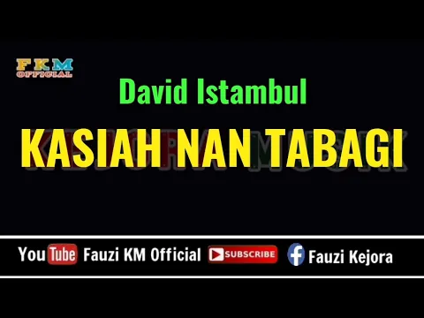 Download MP3 David Istambul - KASIAH NAN TABAGI ( Karaoke )