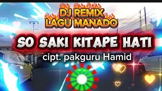 dj disco manado terbaru 2026 mungkin kita yang salah so saki kitape hati