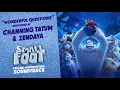 Smallfoot Official Soundtrack | Wonderful Questions - Channing Tatum & Zendaya | WaterTower