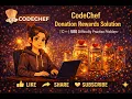 CodeChef Donation Rewards Solution C 500 Difficulty Practice Problem