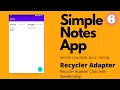 Simple Notes App - Creating the Recycler Adapter Class with ViewBinding Android Development