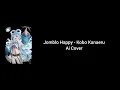Lagu Jomblo Happy - Kobo Kanaeru (Ai Cover)