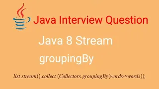 Java 8 Stream groupingBy Java 8 stream APIs interview questions