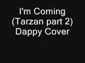 I'm Coming (Tarzan part 2) Dappy Cover