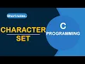 CHARACTER SET C Character Set C tutorial for beginners What is character set