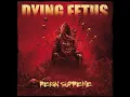 Dying Fetus - Devout Atrocity (Instrumental)