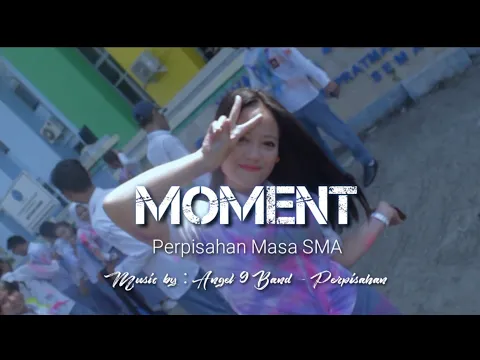 Download MP3 Moment Perpisahan Masa SMA | ANGEL 9 BAND - Perpisahan (Lyric Music Video)