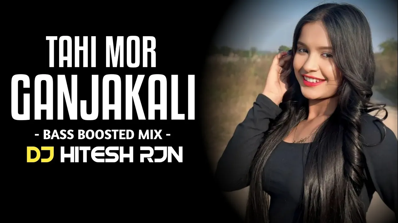 TAHI_MOR_GANJAKALI | Bass Boosted Mix | Cg Song | New Cg Dj Song | Dj Song | DJ HITESH RJN 2024